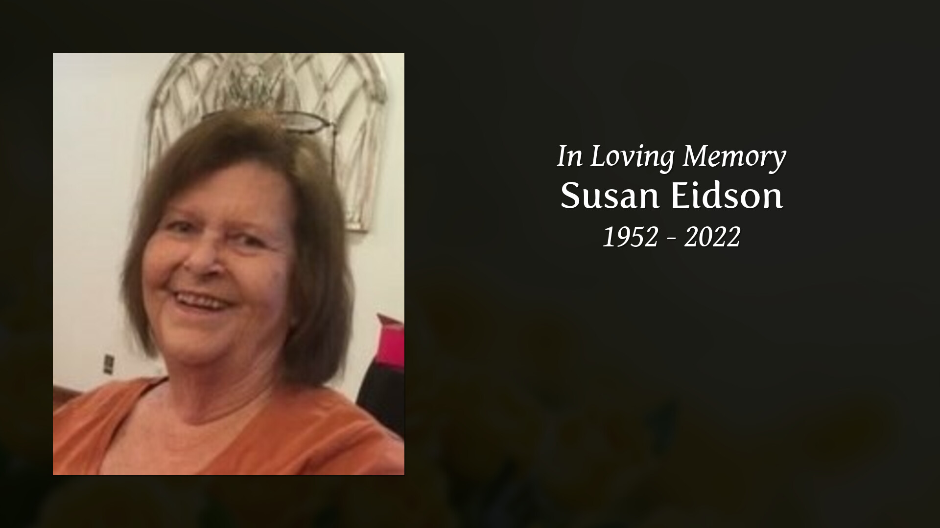 Susan Eidson - Tribute Video