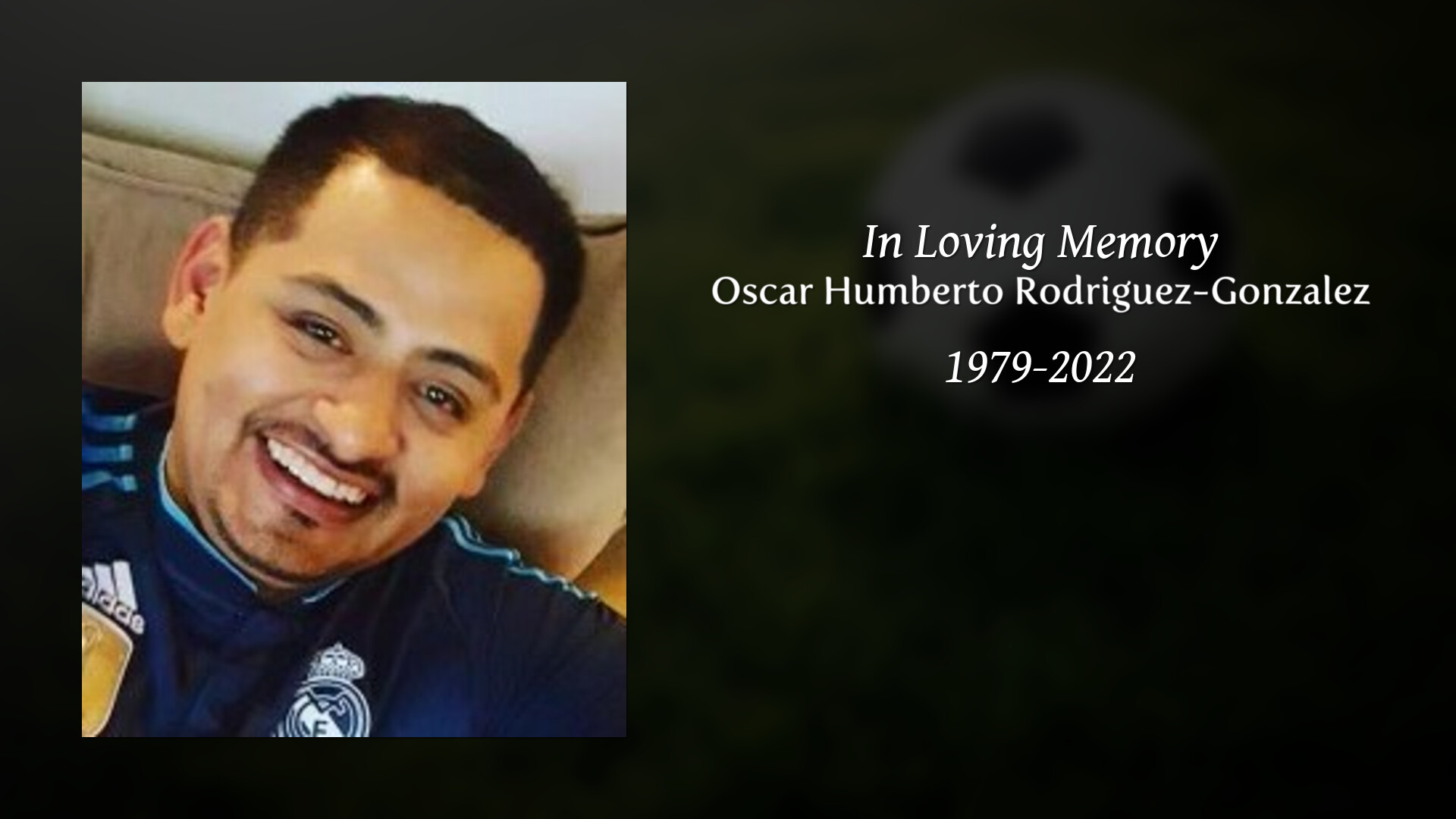 Oscar Humberto Rodriguez-Gonzalez - Tribute Video