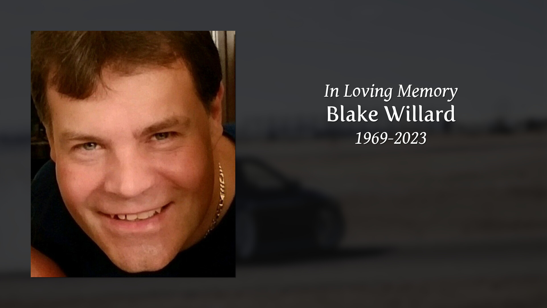 Blake Willard Tribute Video