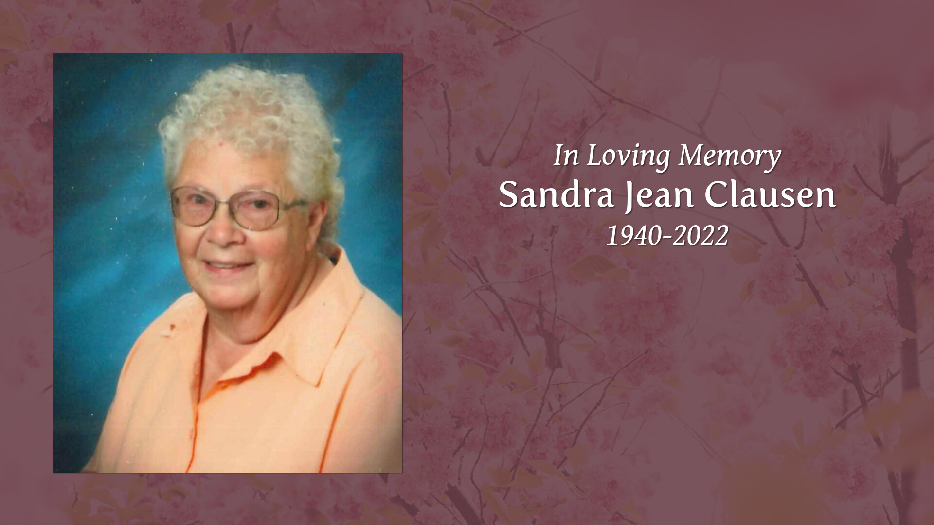 Sandra Jean Clausen - Tribute Video