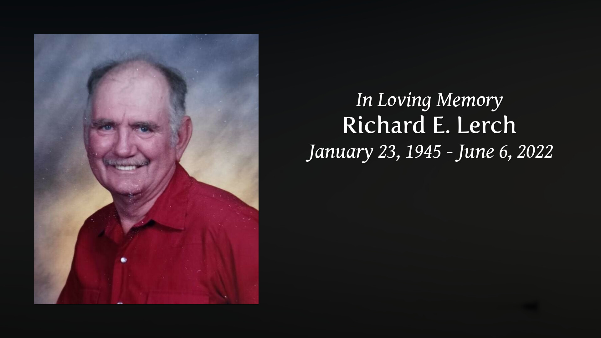 Richard E. Lerch - Tribute Video