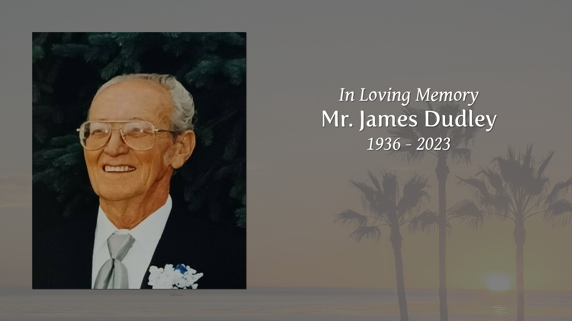 Mr. James Dudley - Tribute Video