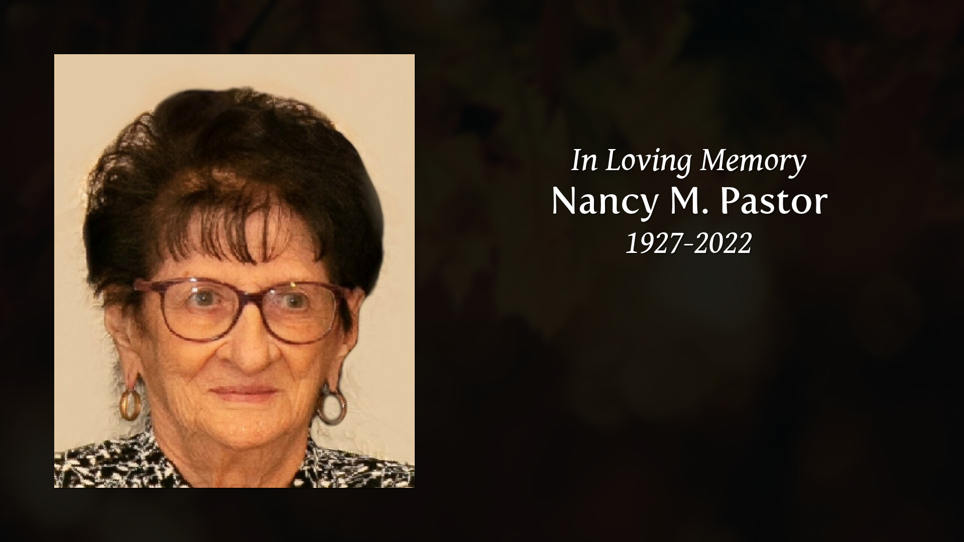 Nancy M. Pastor - Tribute Video