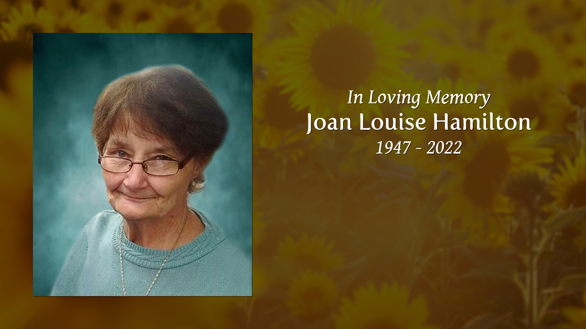 Joan Louise Hamilton - Tribute Video