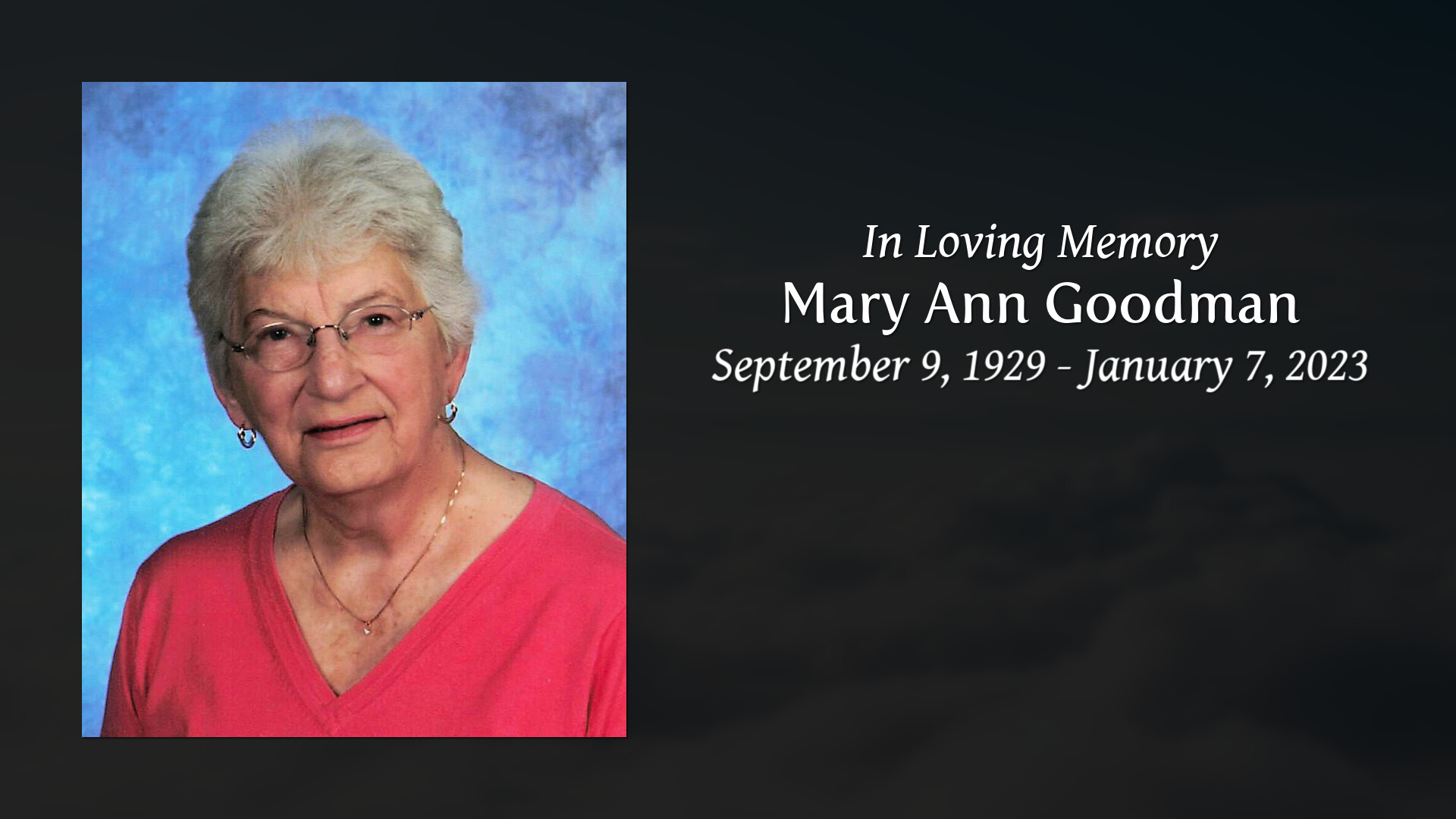 Mary Ann Goodman - Tribute Video