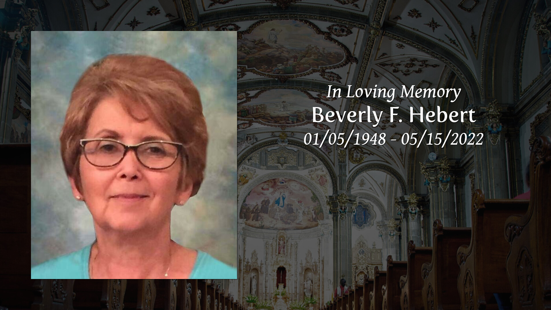 Beverly F. Hebert - Tribute Video