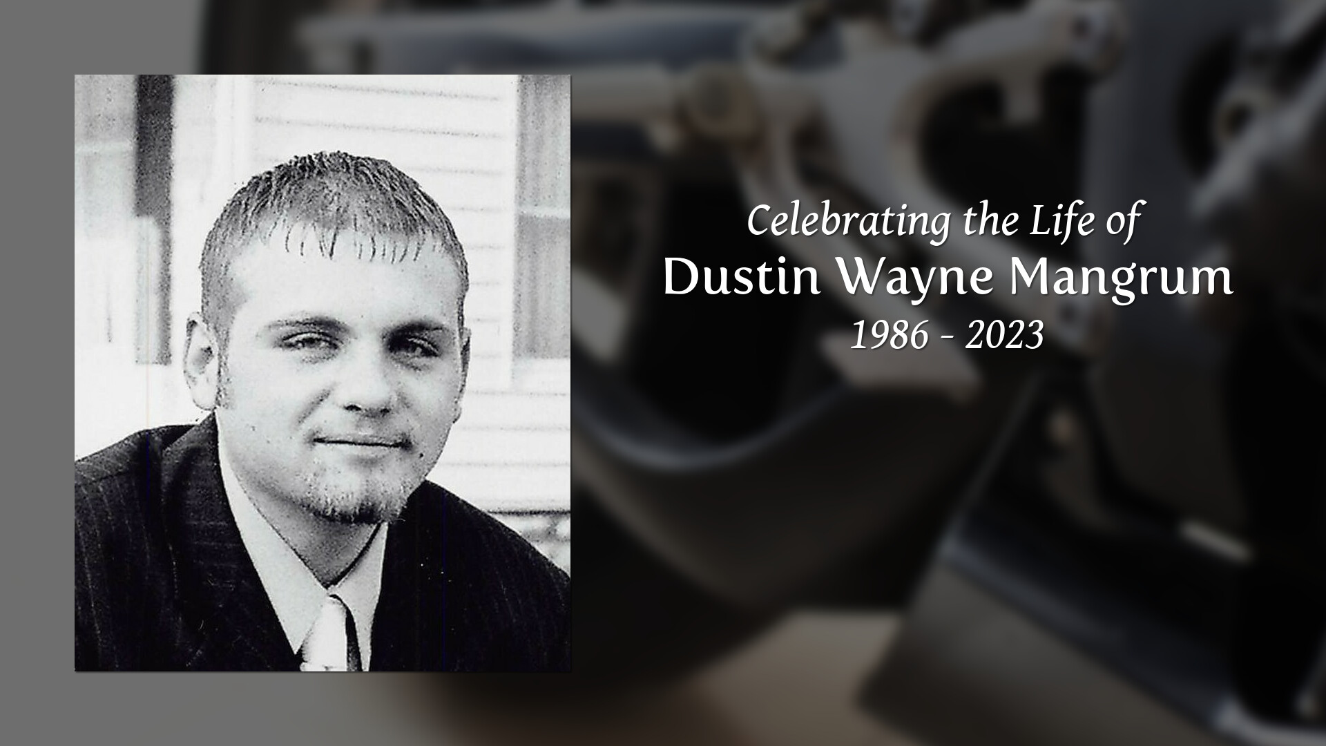 Dustin Wayne Mangrum - Tribute Video