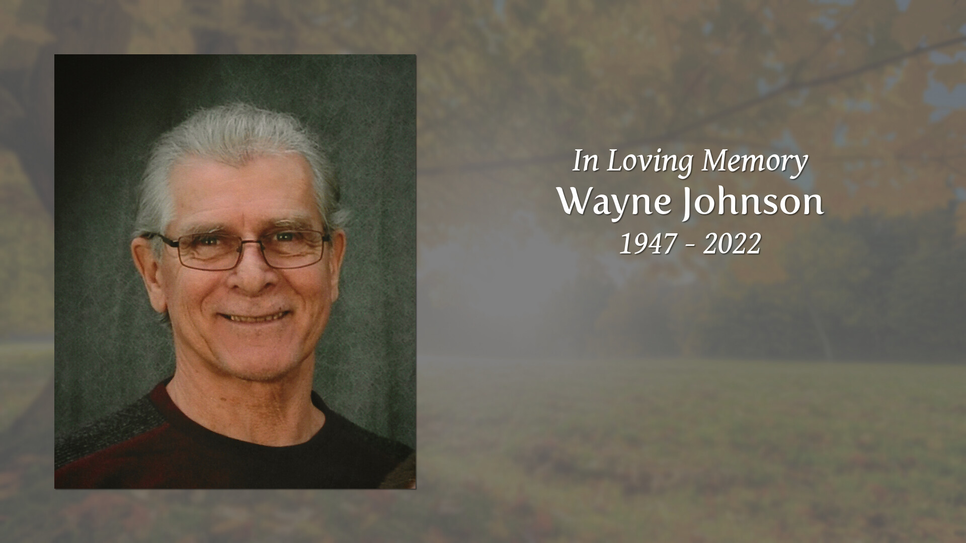 Wayne Johnson Tribute Video