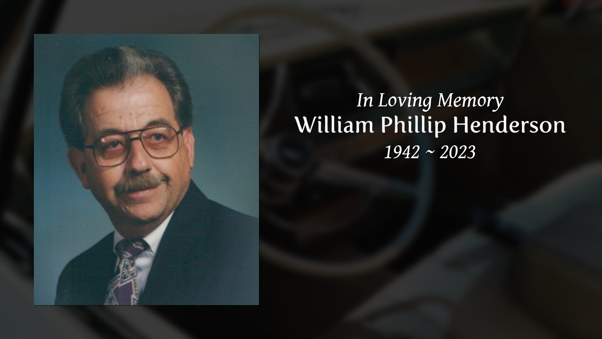 William Phillip Henderson - Tribute Video