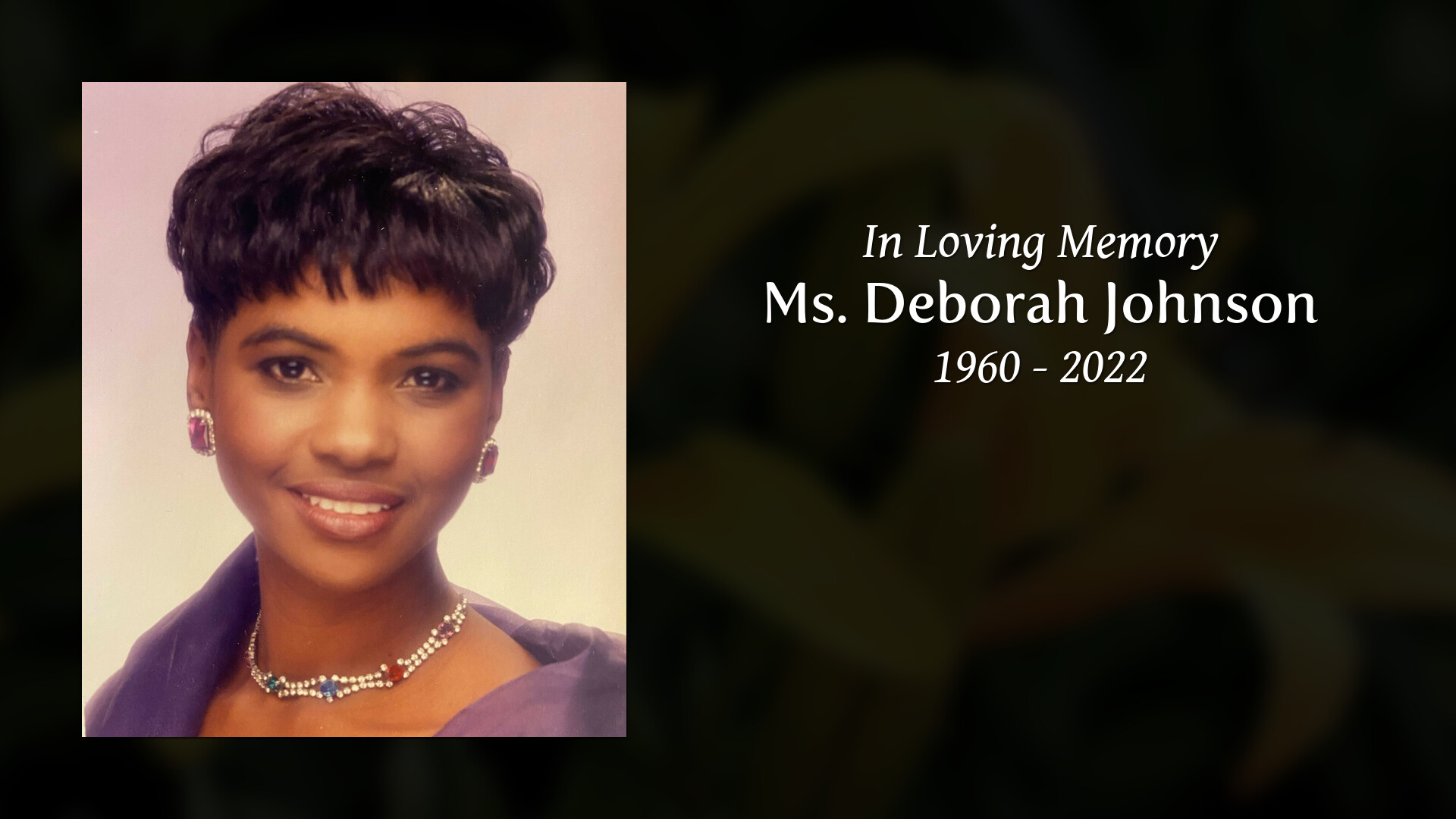 Ms. Deborah Johnson - Tribute Video