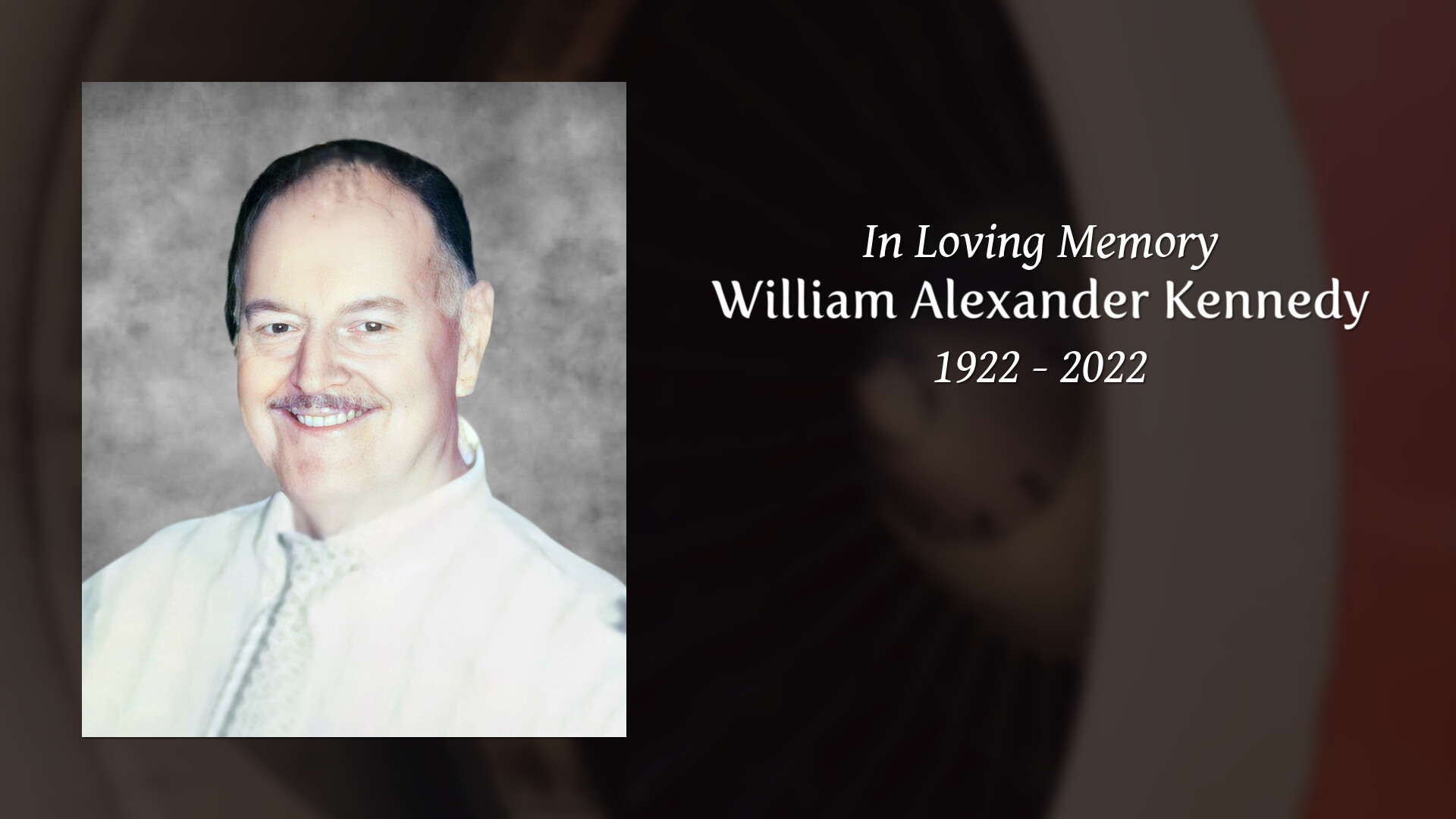 William Alexander Kennedy - Tribute Video