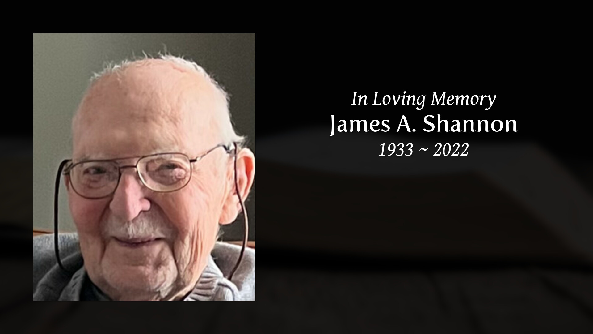 James A. Shannon - Tribute Video