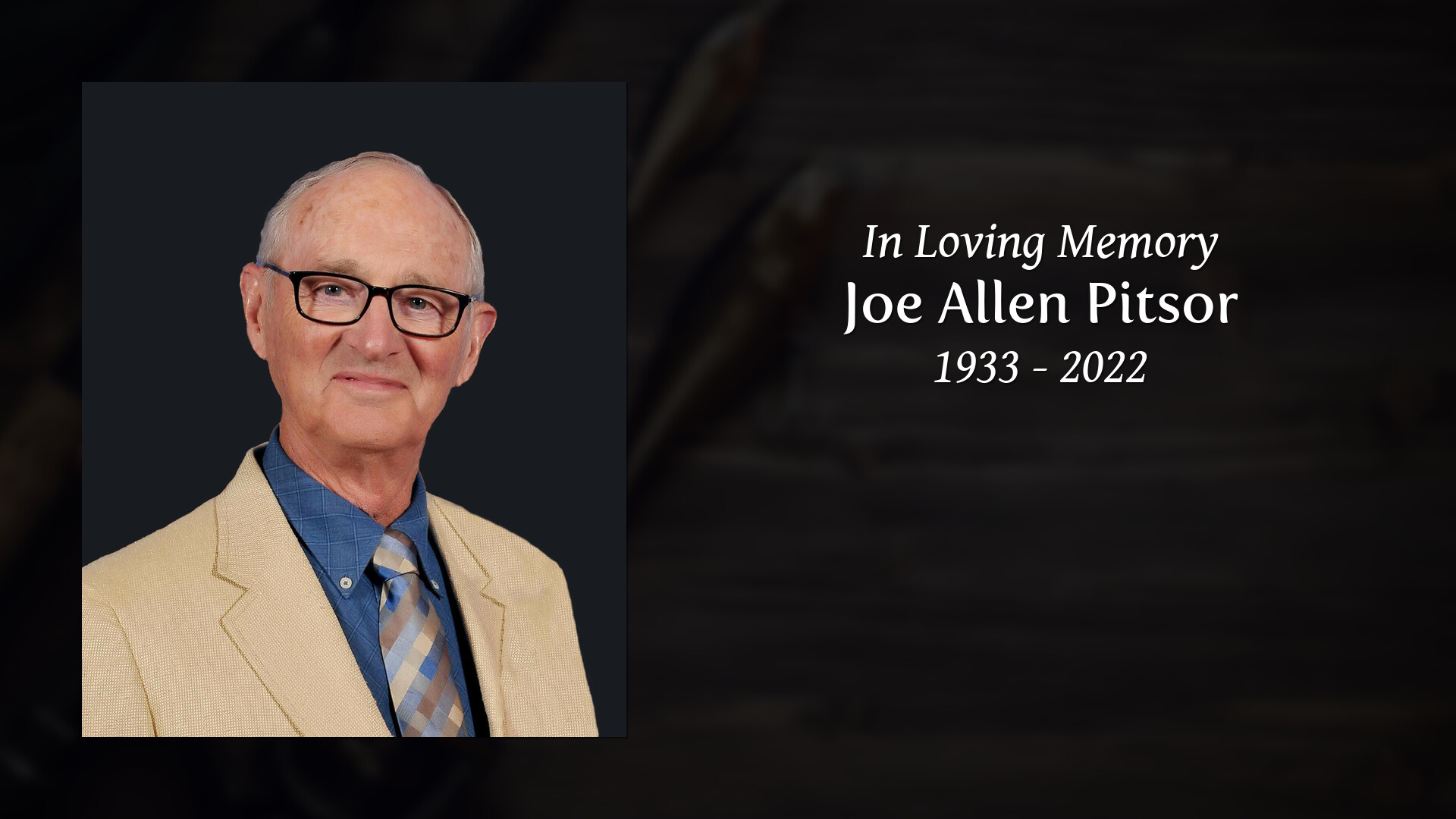 Joe Allen Pitsor - Tribute Video