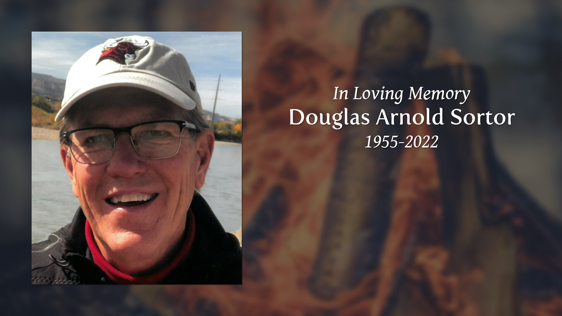 Douglas Arnold Sortor - Tribute Video