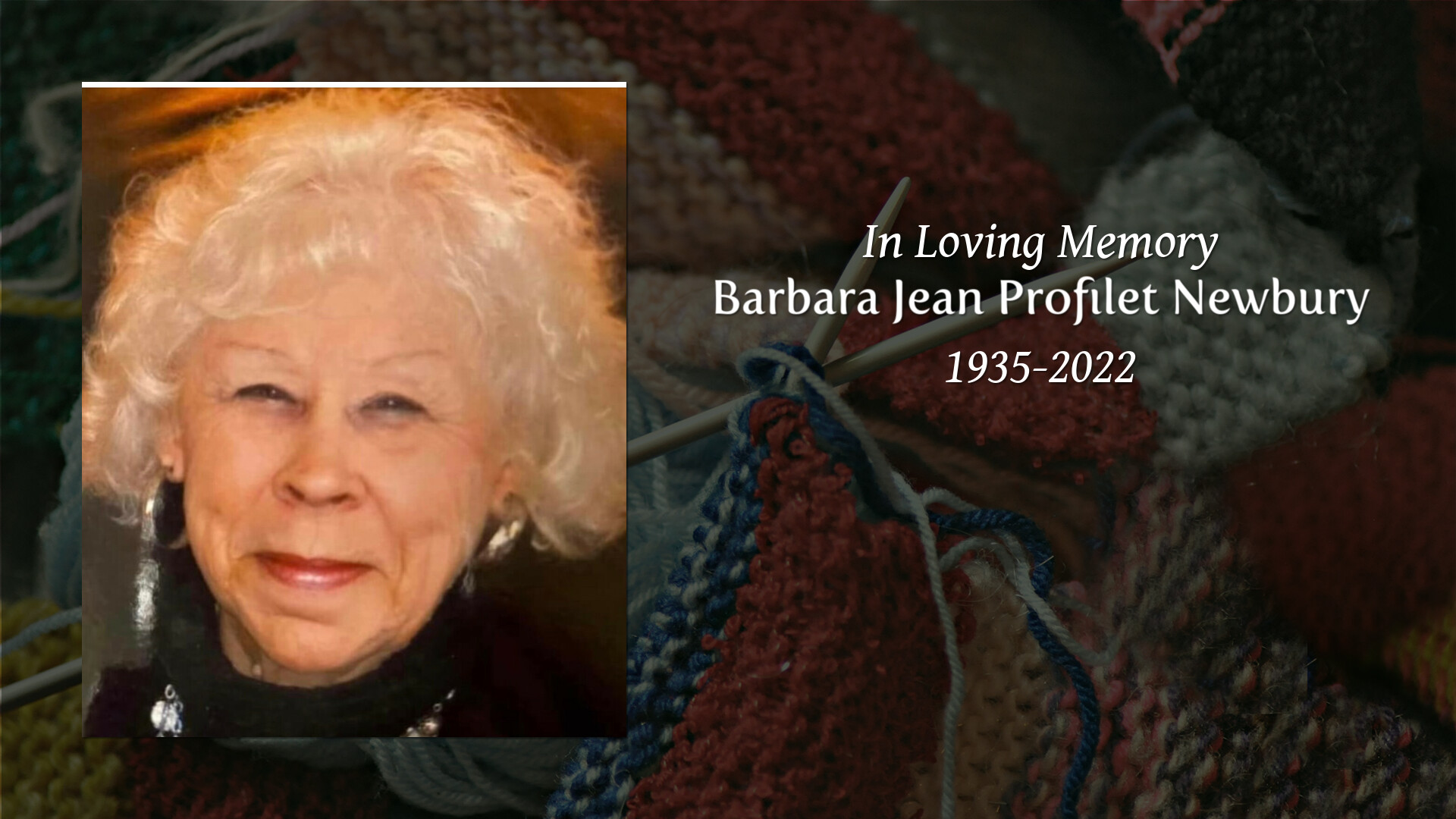 Barbara Jean Profilet Newbury - Tribute Video