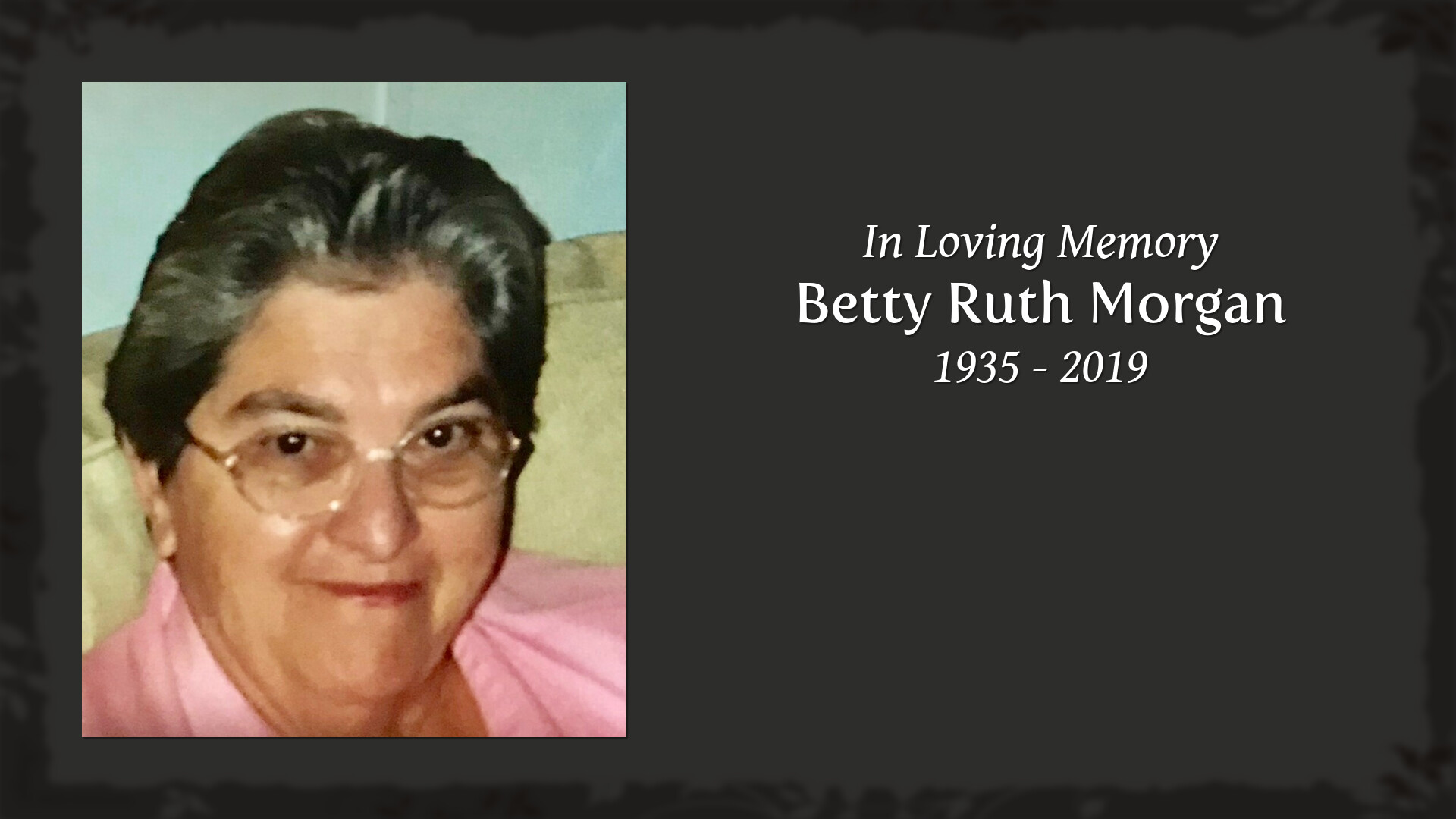 Betty Ruth Morgan - Tribute Video