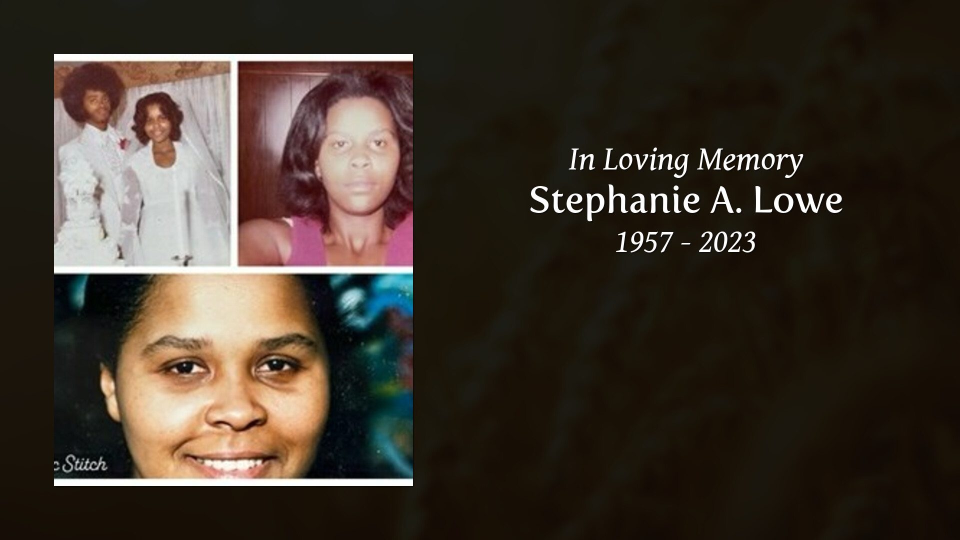 Stephanie A. Lowe - Tribute Video