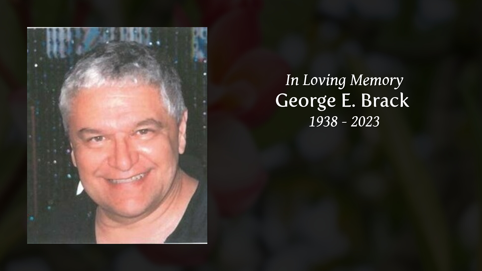 George E. Brack - Tribute Video