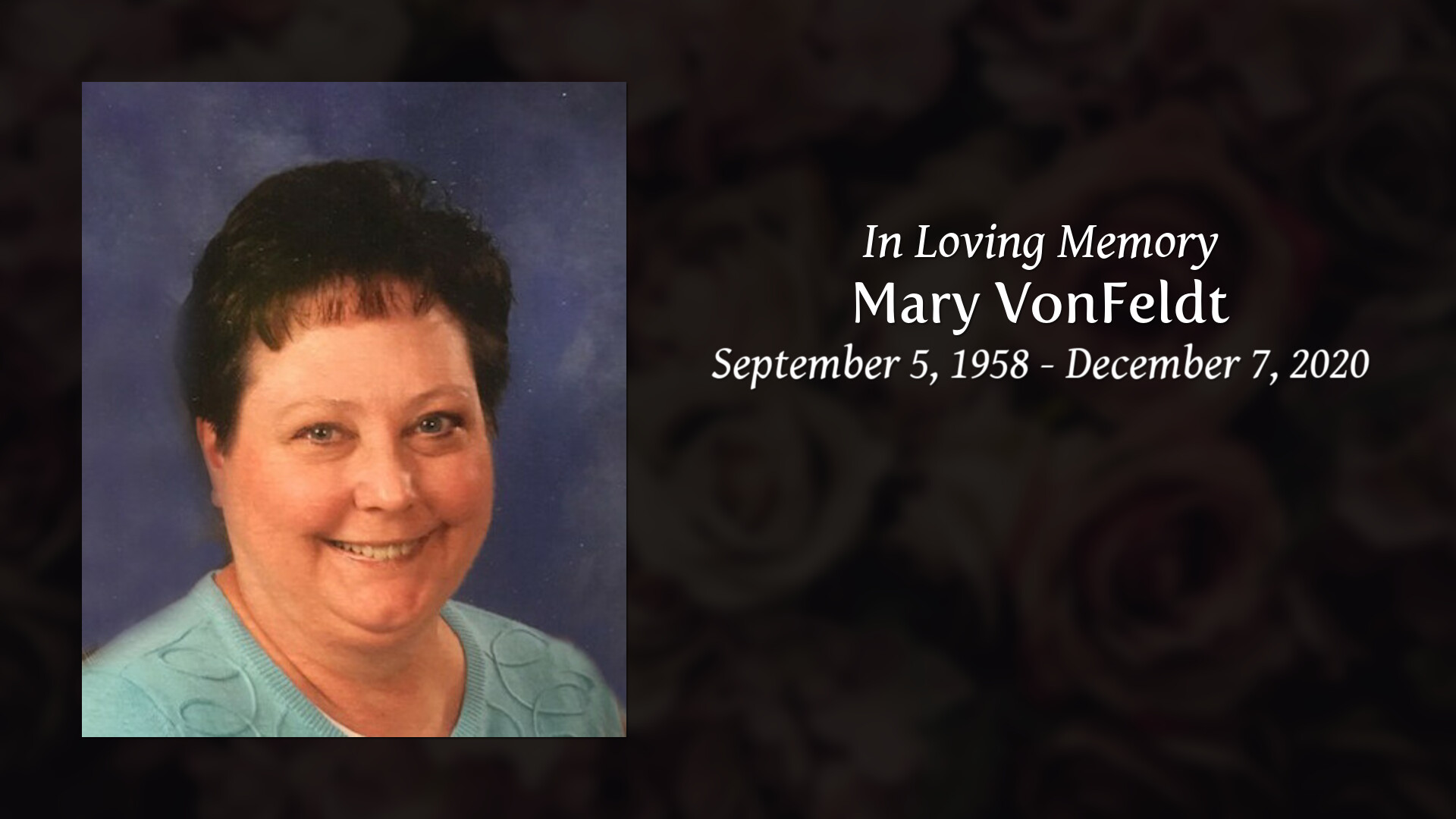 Mary VonFeldt - Tribute Video