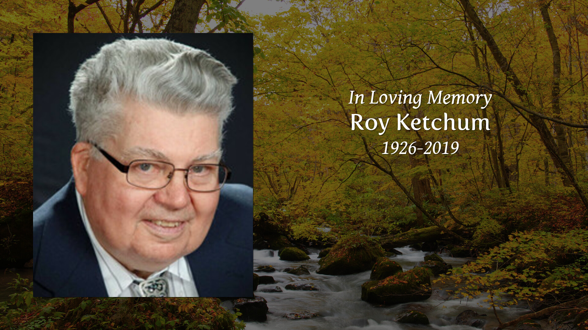 Roy Ketchum Tribute Video