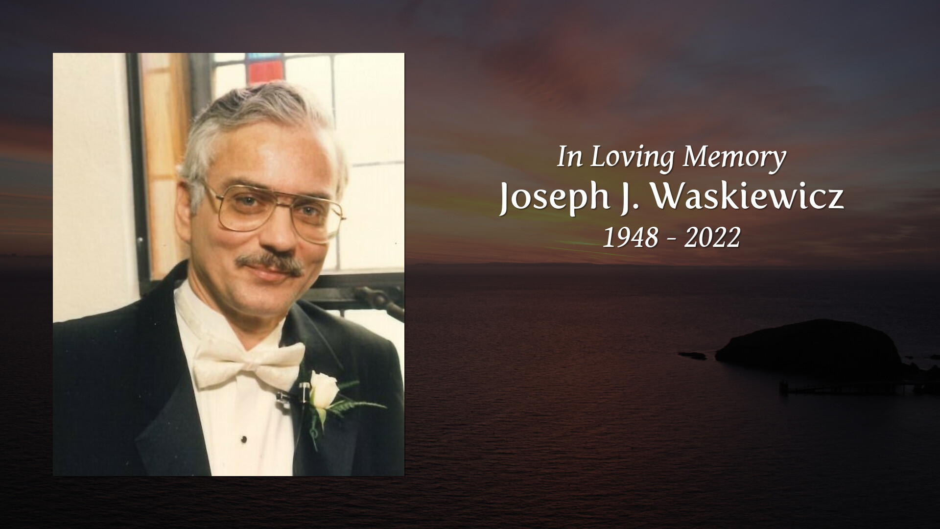 Joseph J. Waskiewicz - Tribute Video