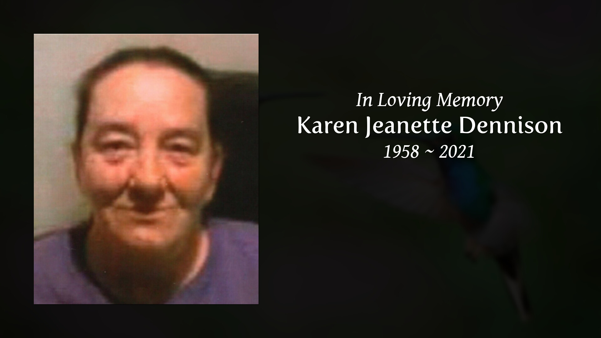 Karen Jeanette Dennison - Tribute Video