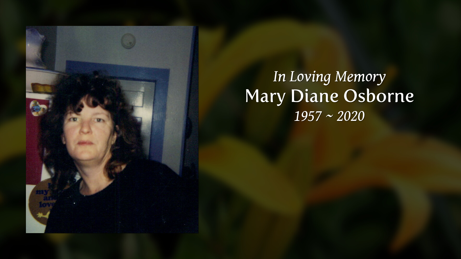 Mary Diane Osborne - Tribute Video