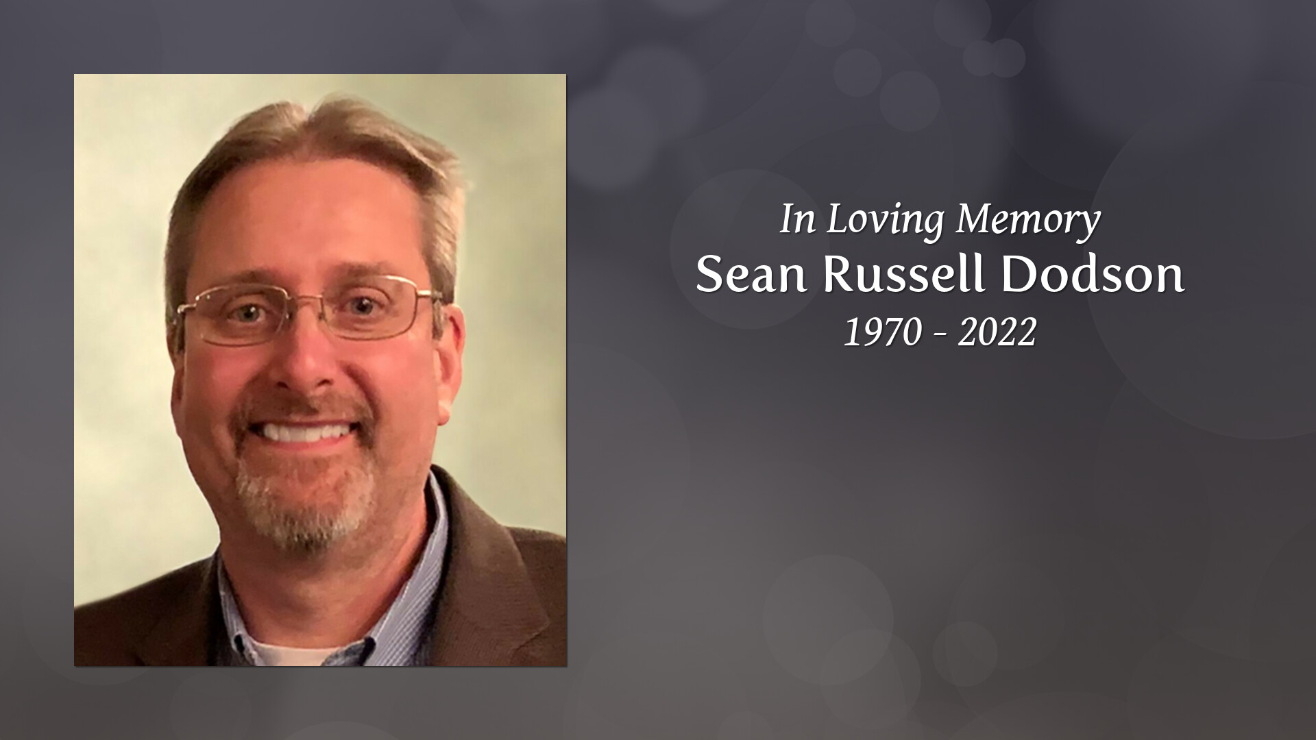 Sean Russell Dodson - Tribute Video