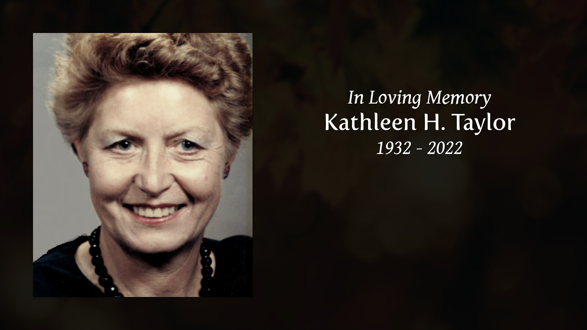 Kathleen H. Taylor - Tribute Video