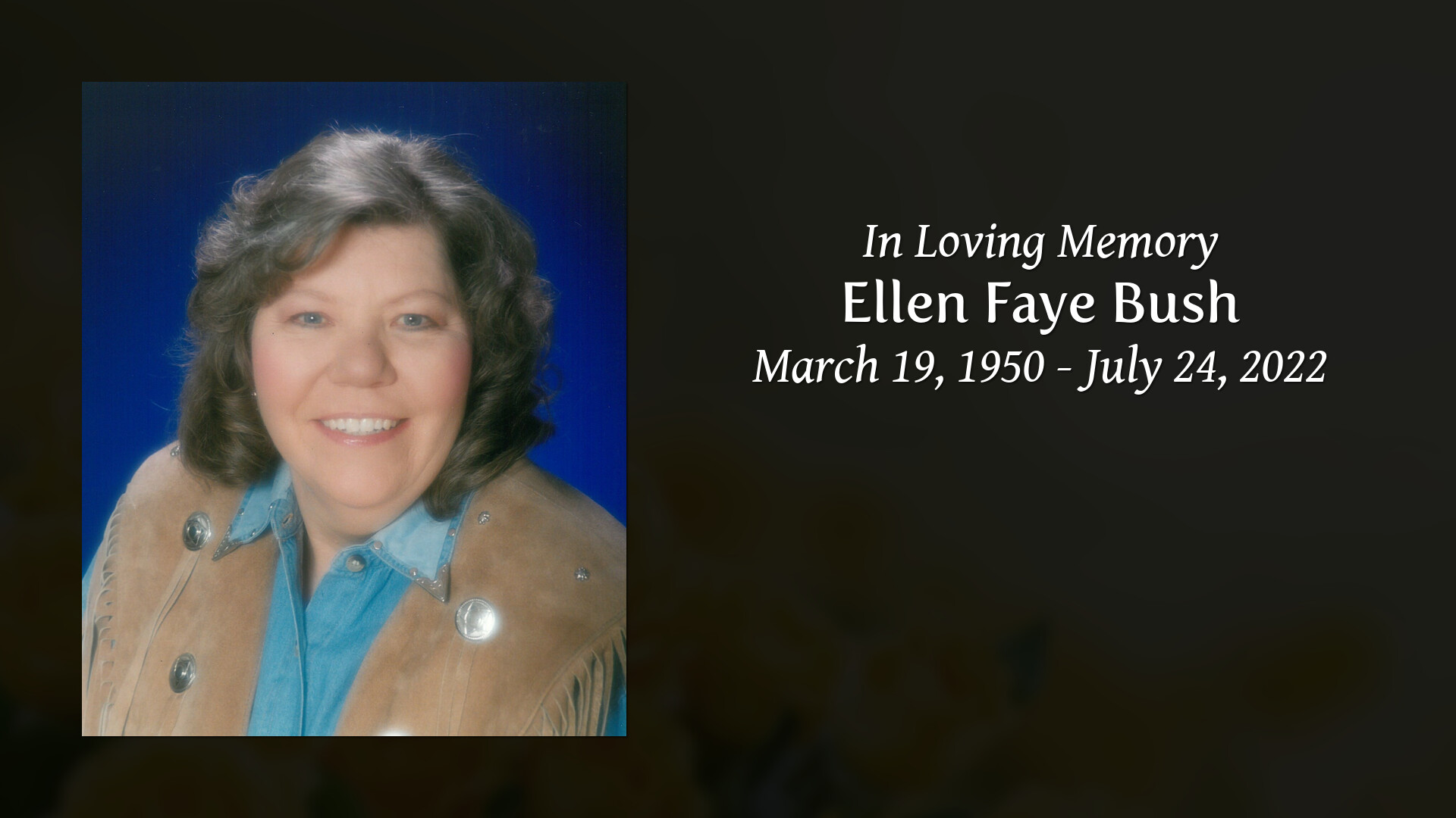 Ellen Faye Bush - Tribute Video