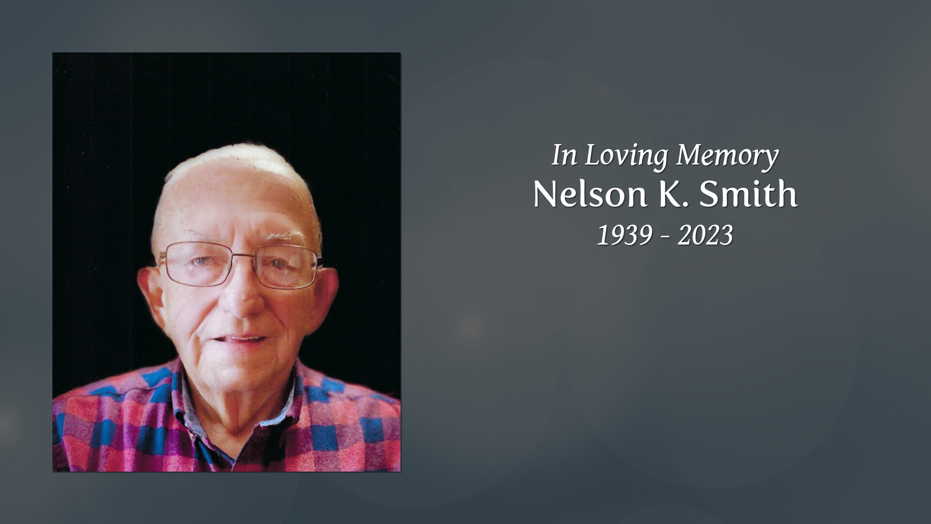 Nelson K. Smith - Tribute Video