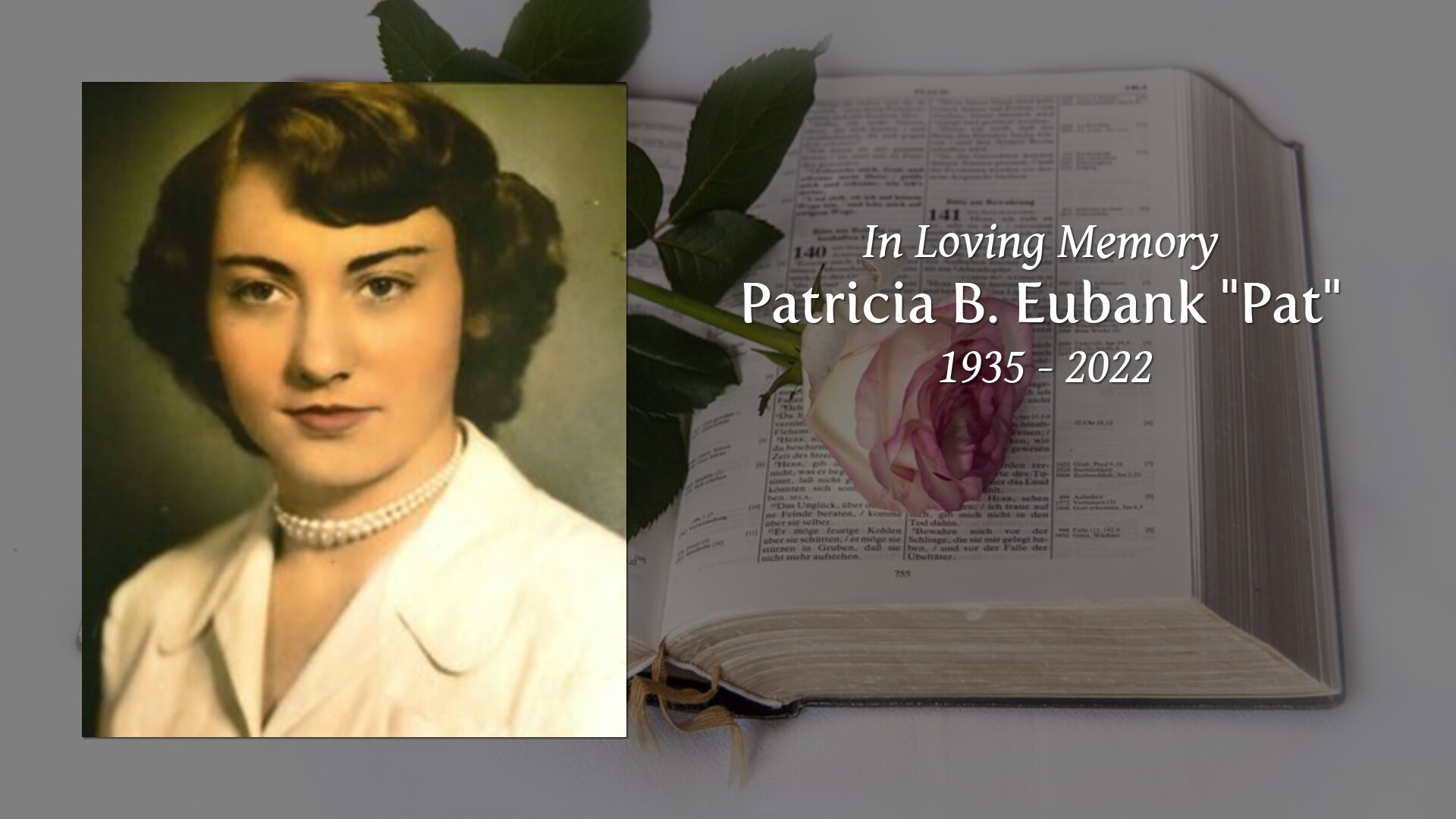 Patricia B. Eubank "Pat" - Tribute Video