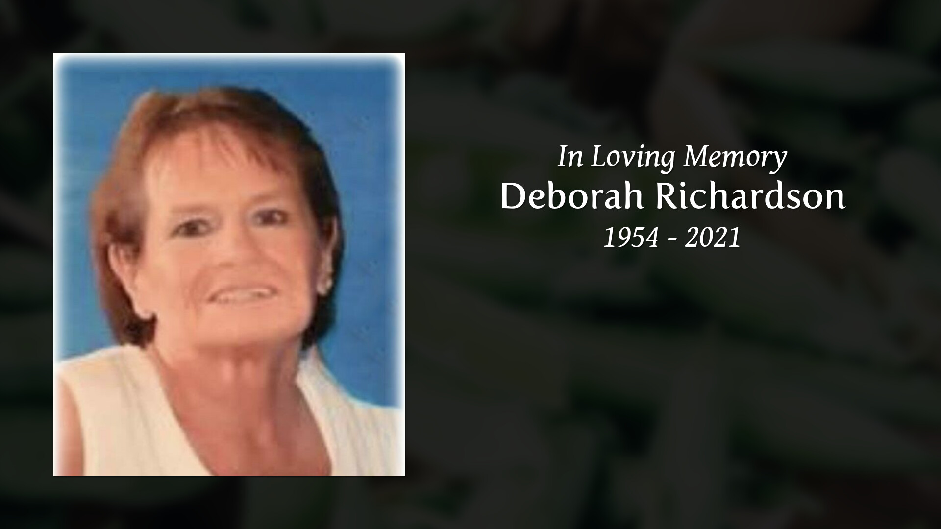 Deborah Richardson - Tribute Video