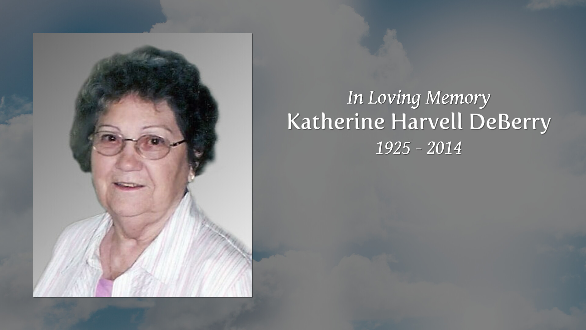 Katherine Harvell DeBerry - Tribute Video