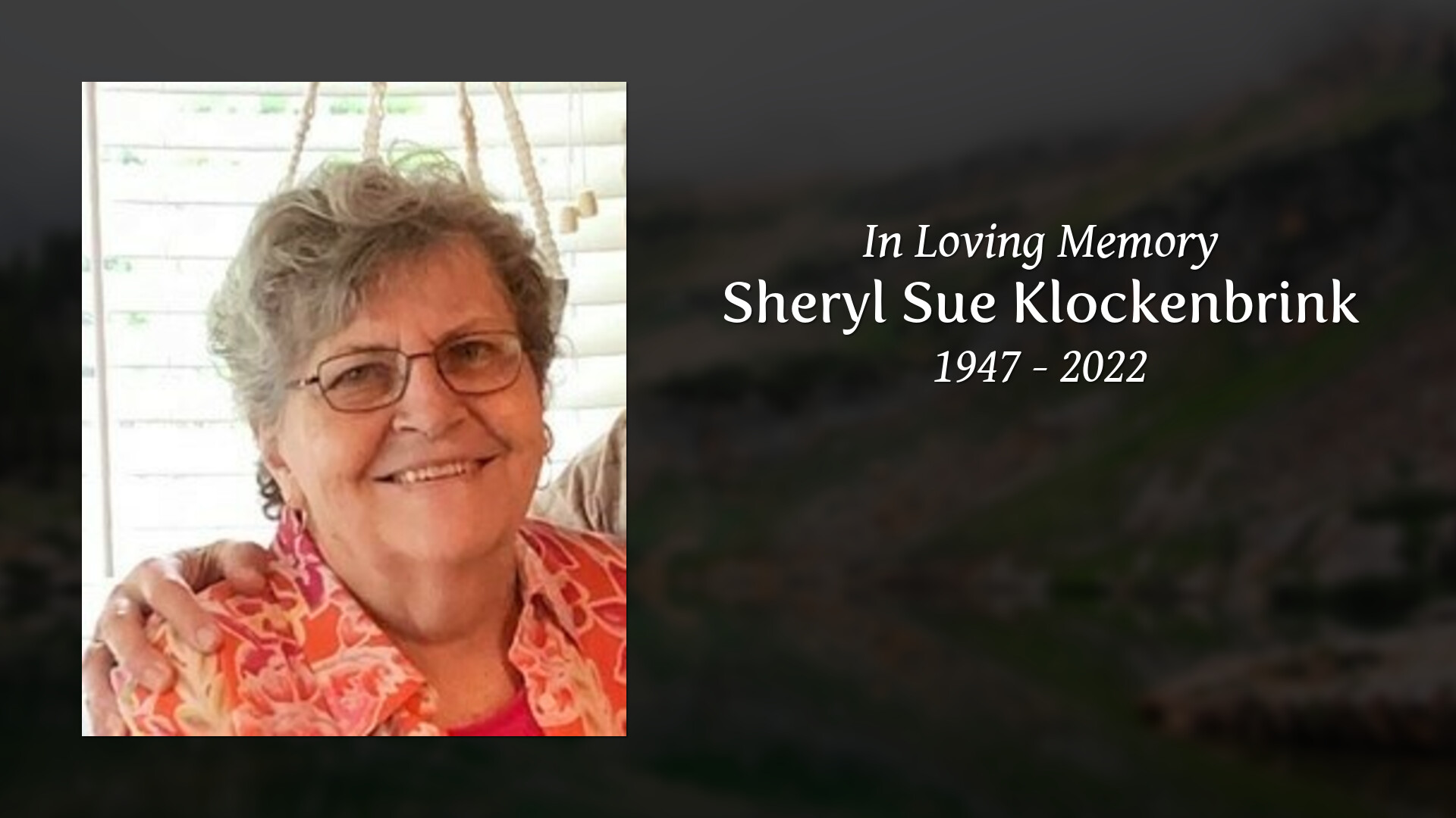 Sheryl Sue Klockenbrink - Tribute Video