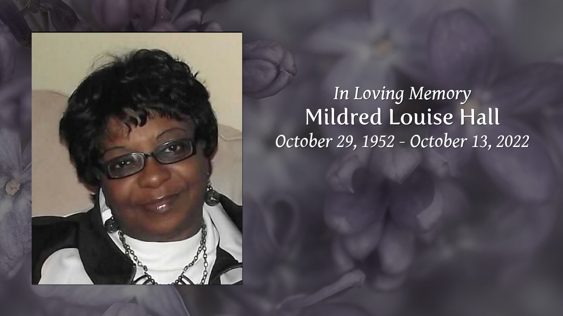 Mildred Louise Hall - Tribute Video