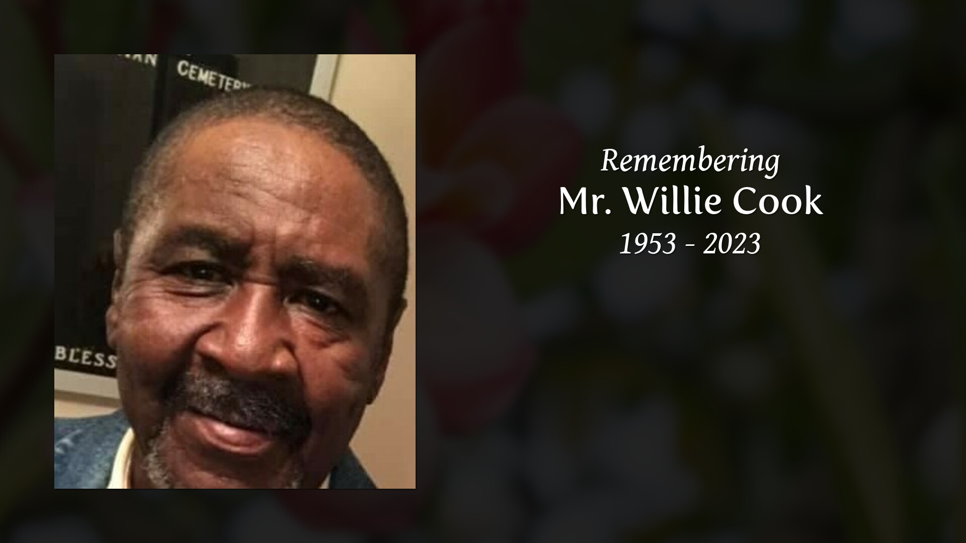 Mr. Willie Cook - Tribute Video