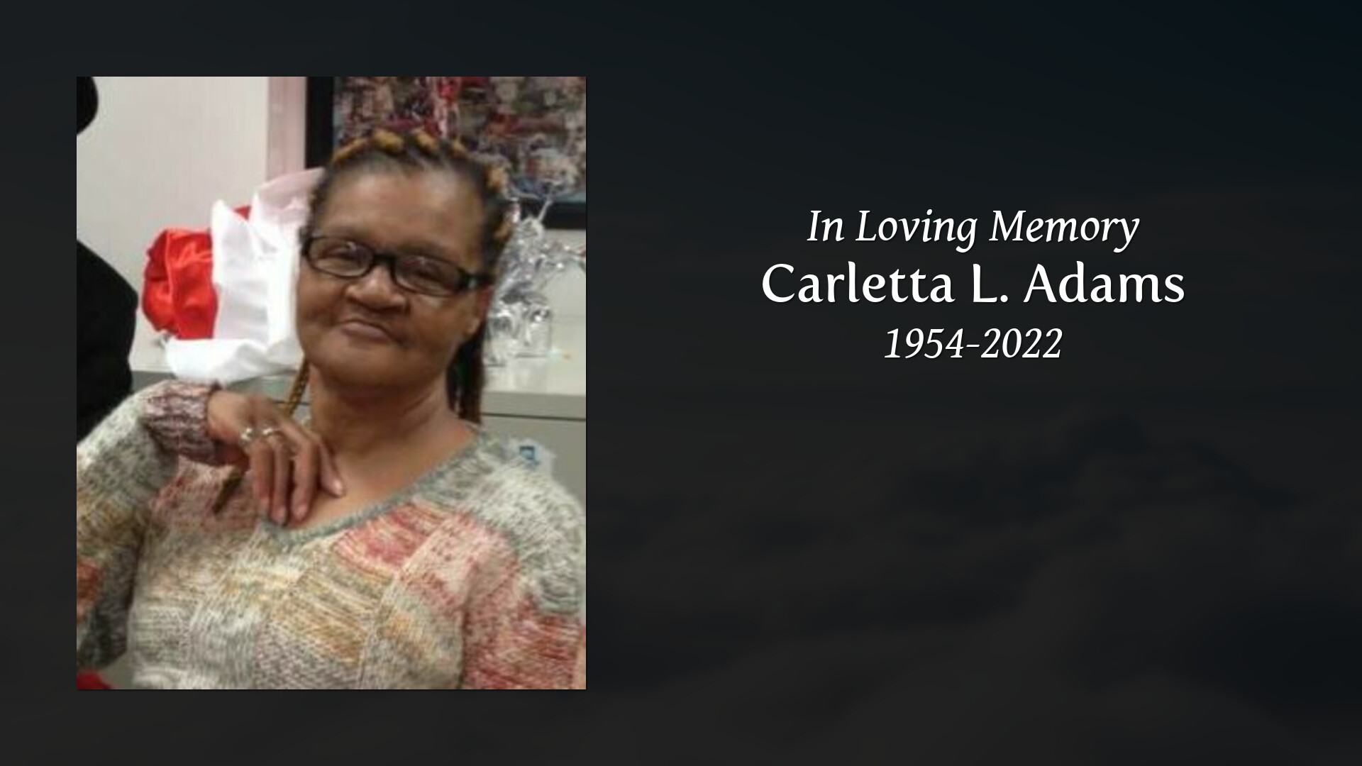 Carletta L. Adams - Tribute Video