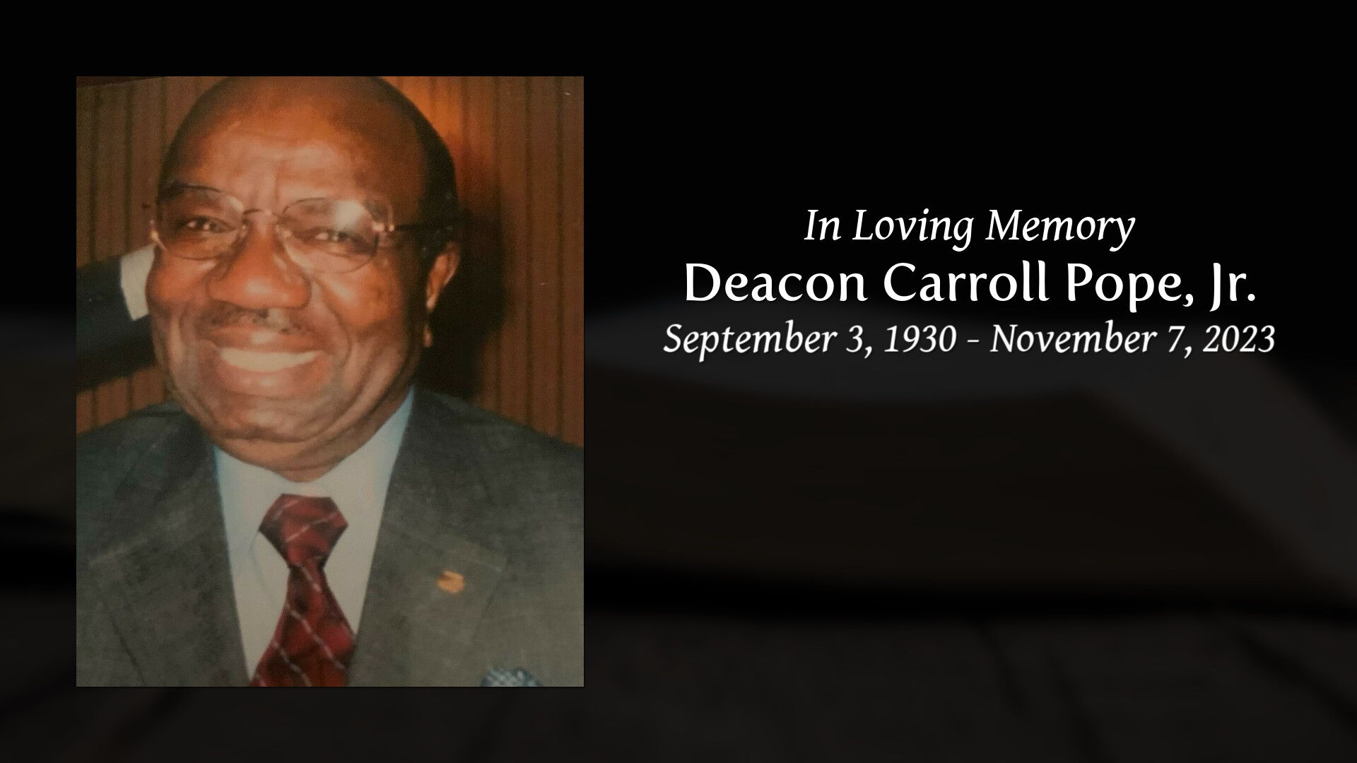 Deacon Carroll Pope, Jr. - Tribute Video