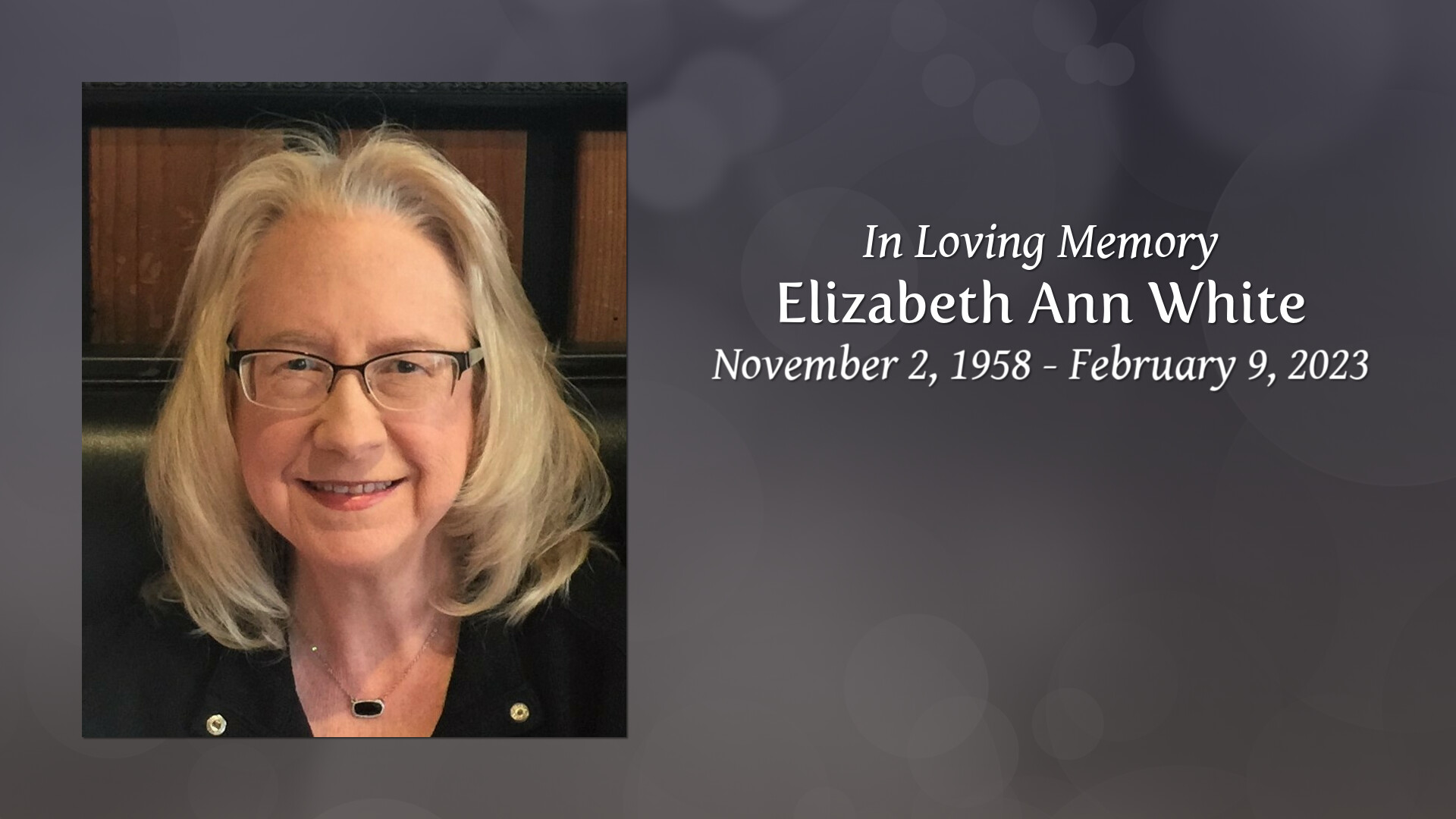 Elizabeth Ann White - Tribute Video