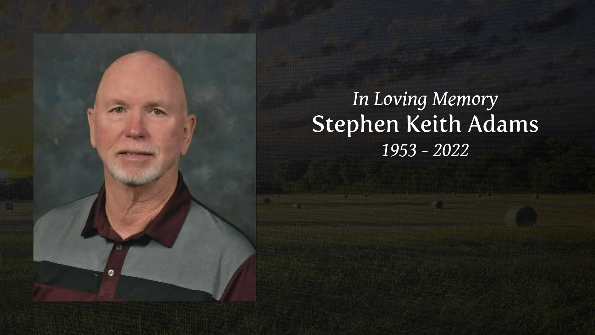 Stephen Keith Adams - Tribute Video