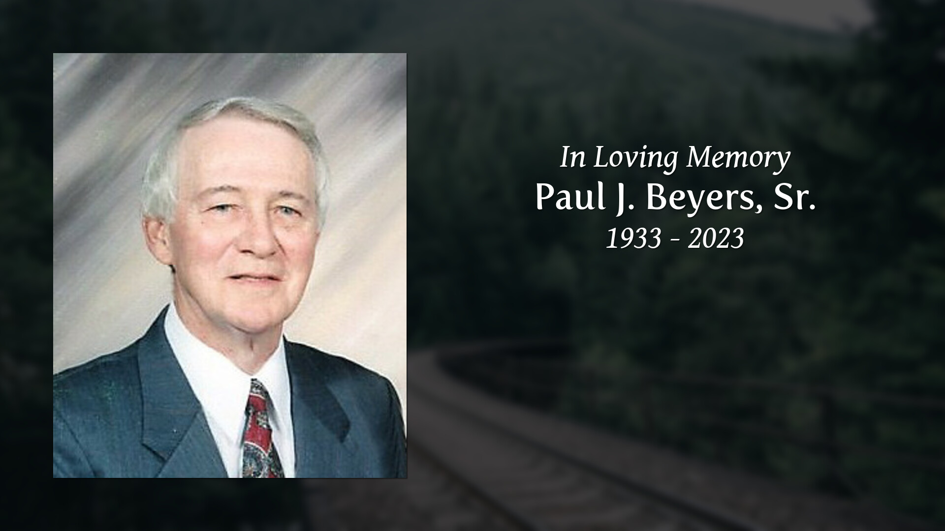 Paul J. Beyers, Sr. - Tribute Video