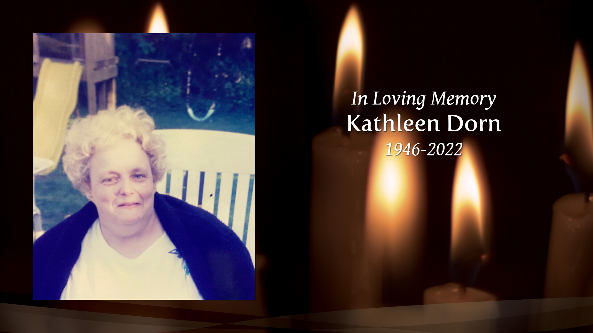 Kathleen Dorn - Tribute Video