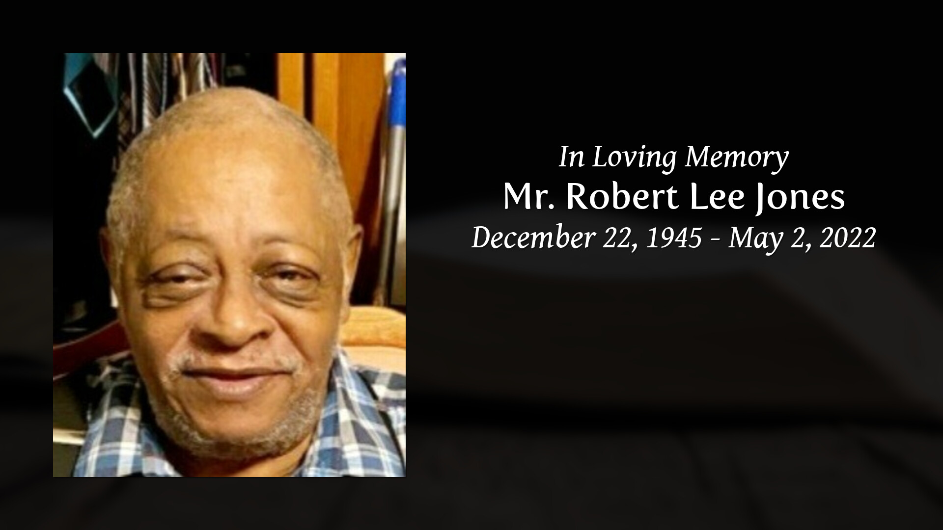 Mr. Robert Lee Jones - Tribute Video