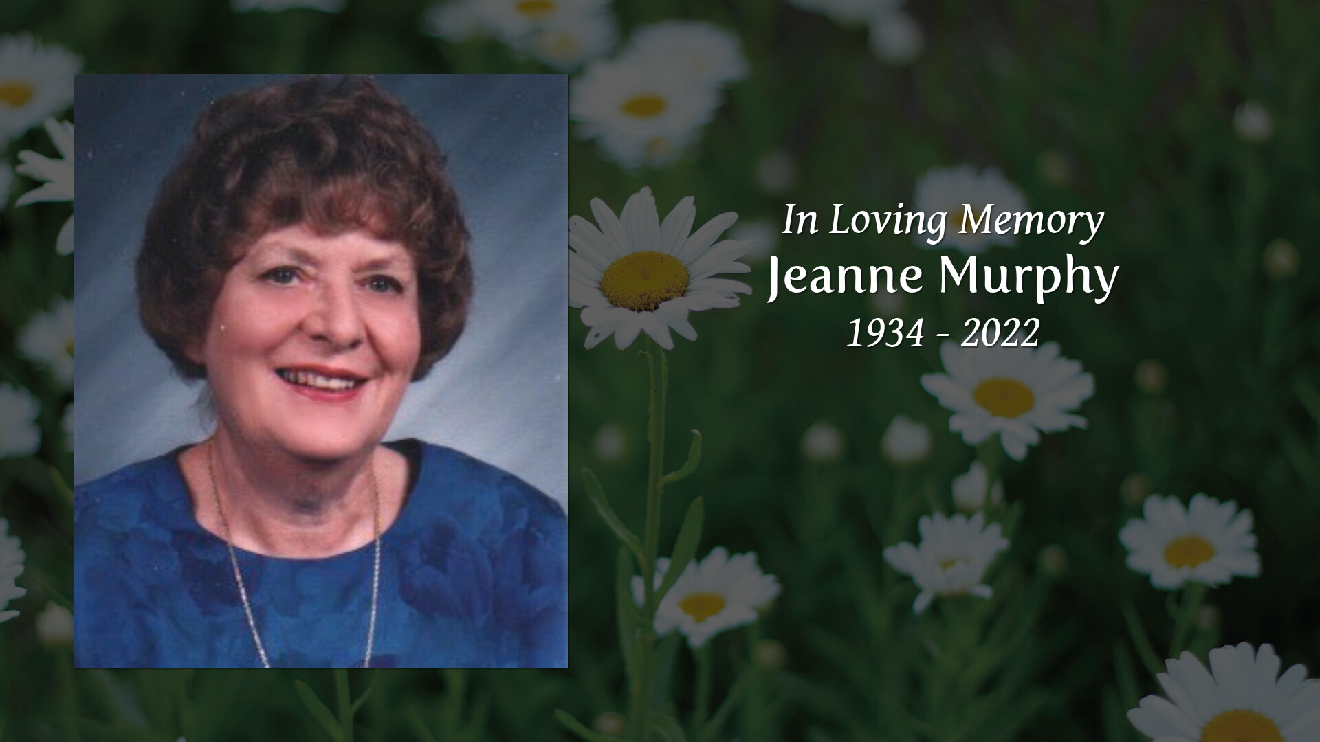 Jeanne Murphy - Tribute Video