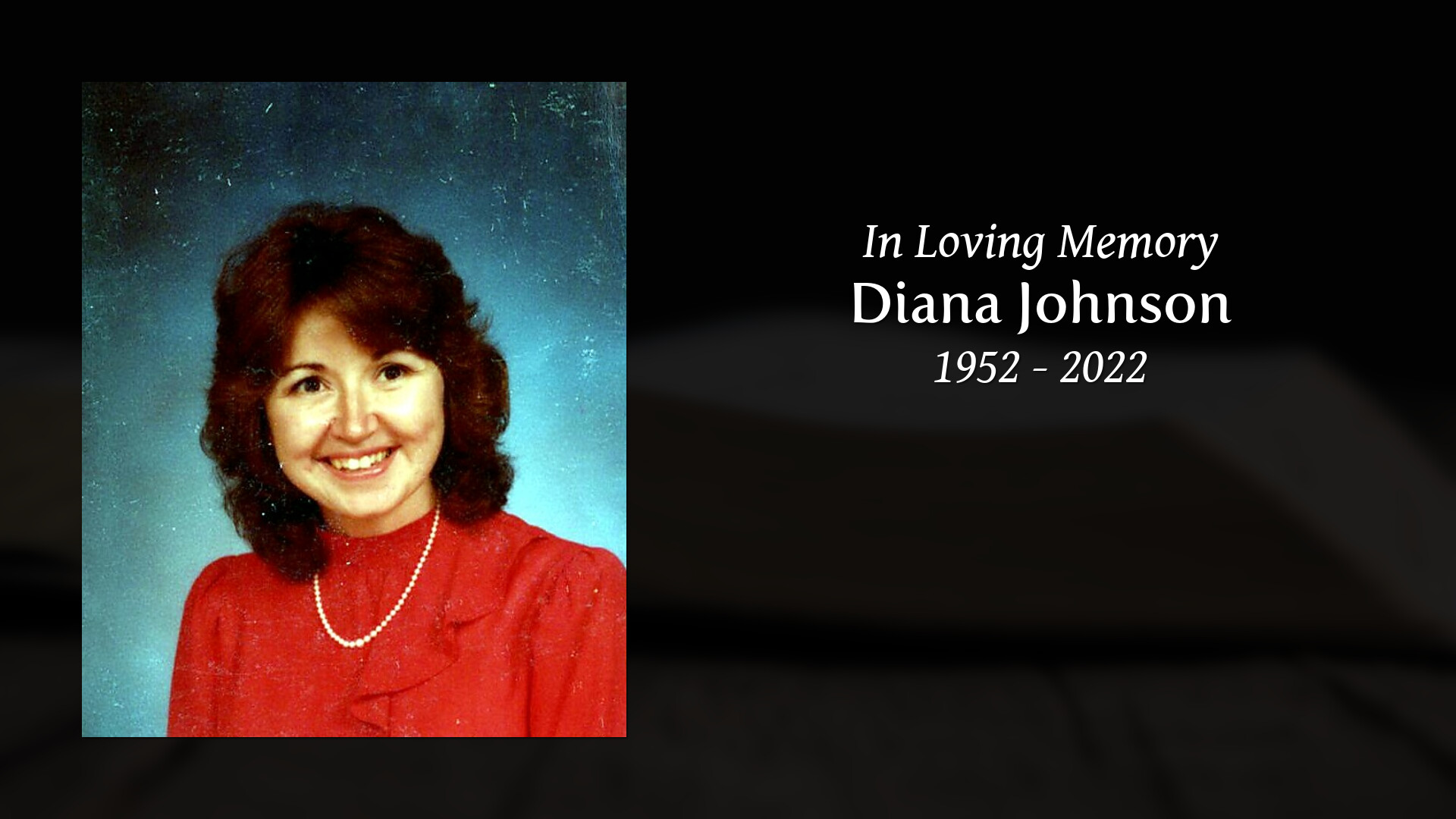 Diana Johnson Tribute Video   28553f105b2c0612c60e7e78da48b45f