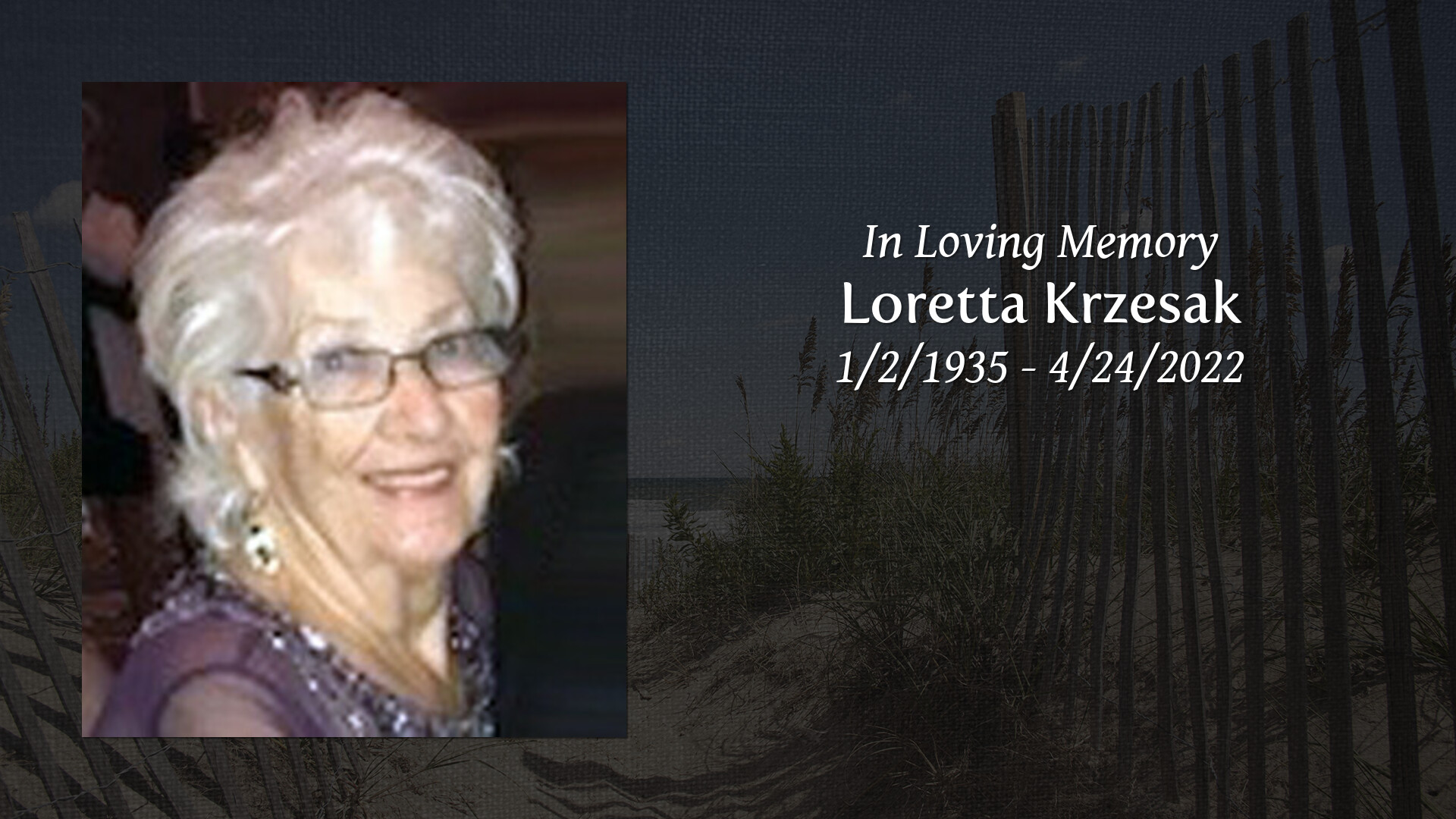 Loretta Krzesak - Tribute Video