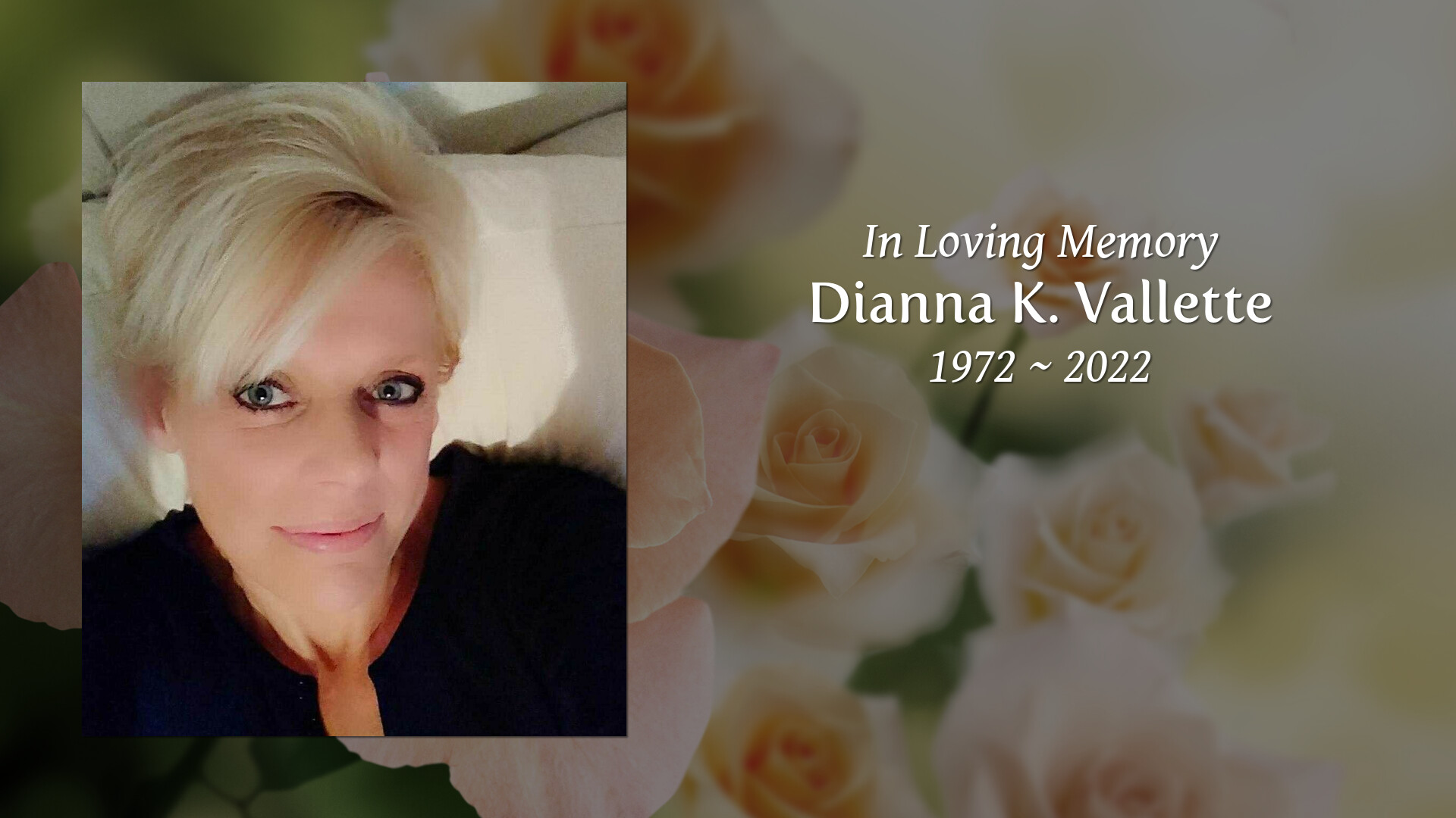 Dianna K. Vallette - Tribute Video