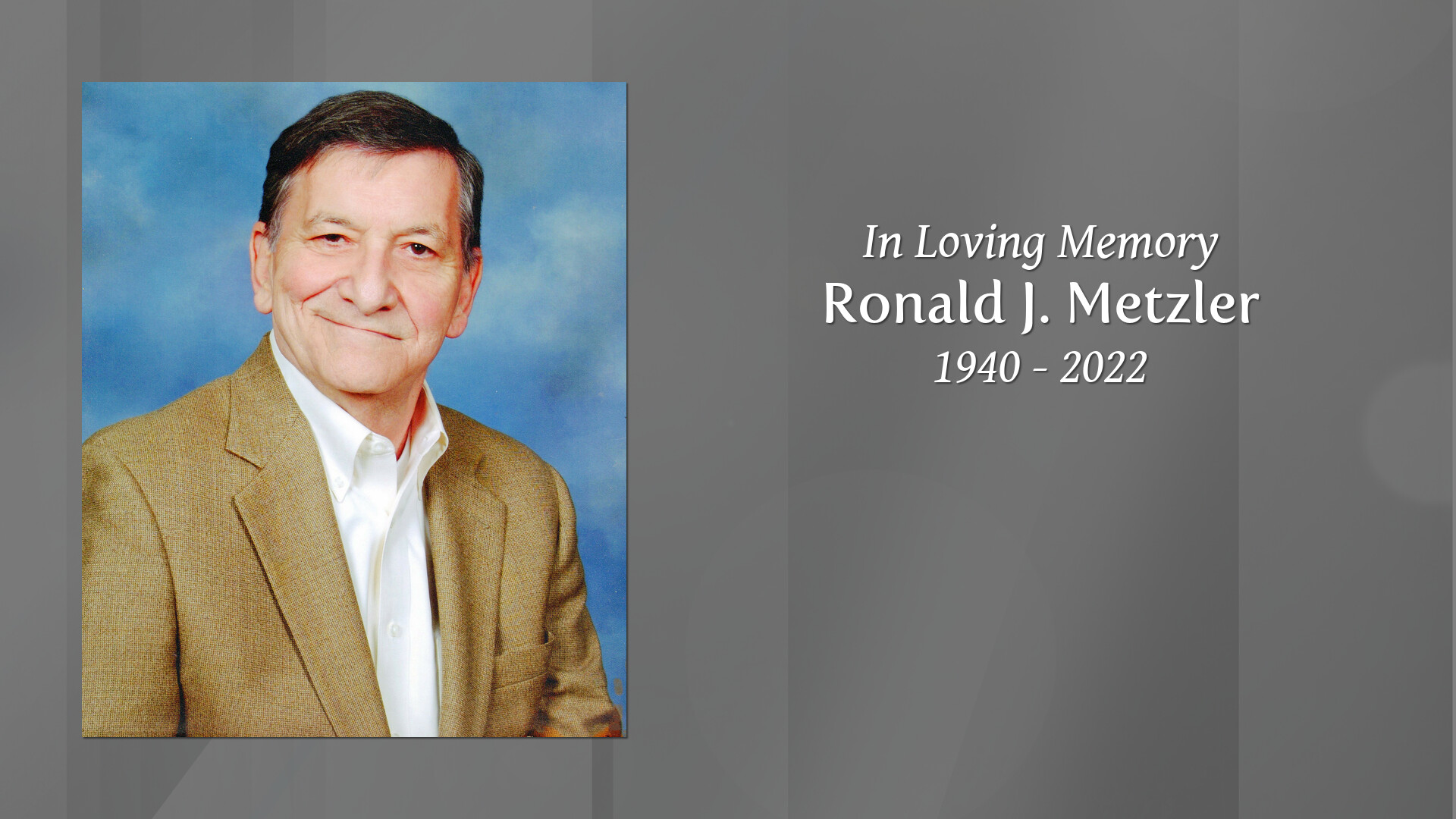 Ronald J. Metzler - Tribute Video