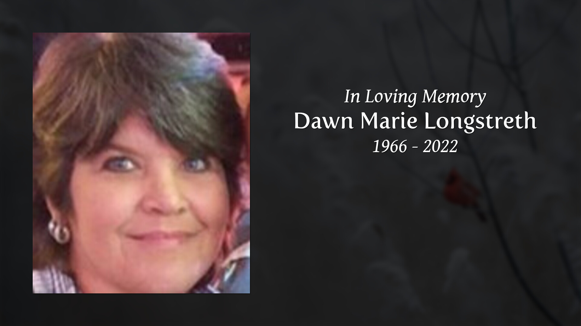 Dawn Marie Longstreth - Tribute Video